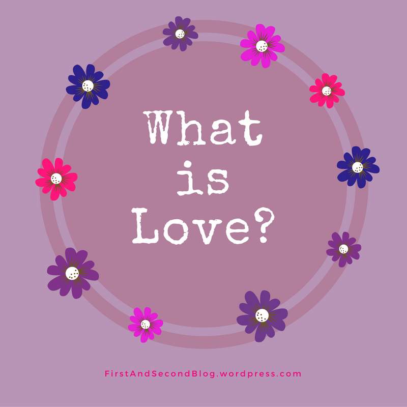 What Is Love