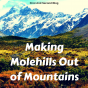 Making Molehills Out of Mountains