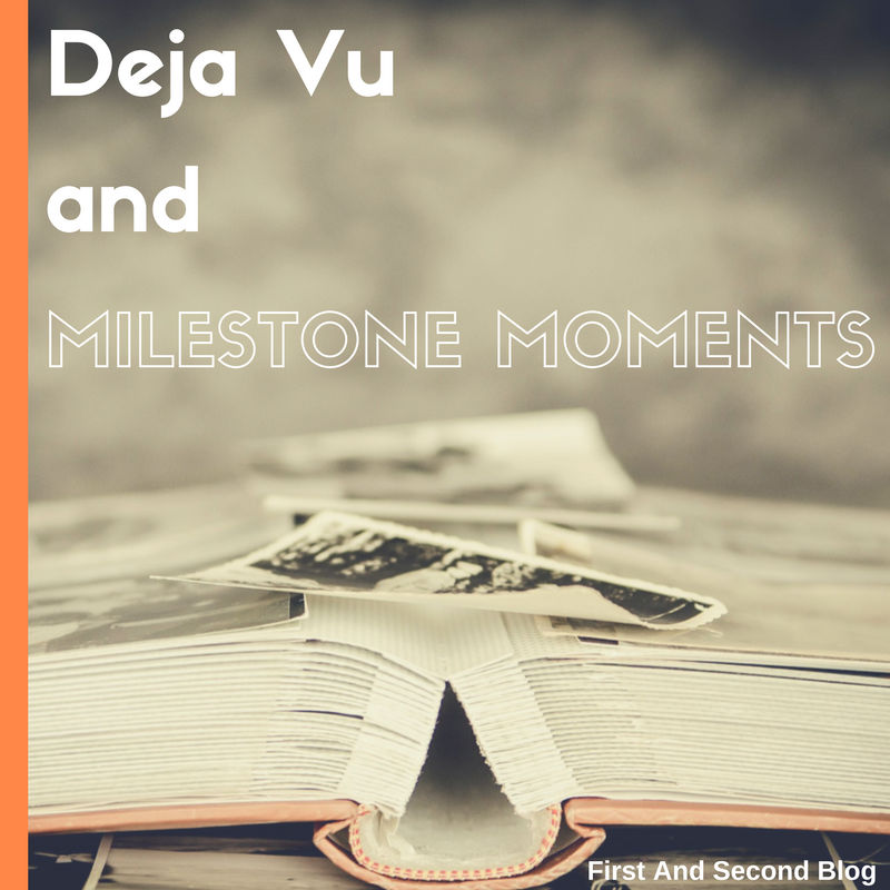 Deja Vu and Milestone Moments