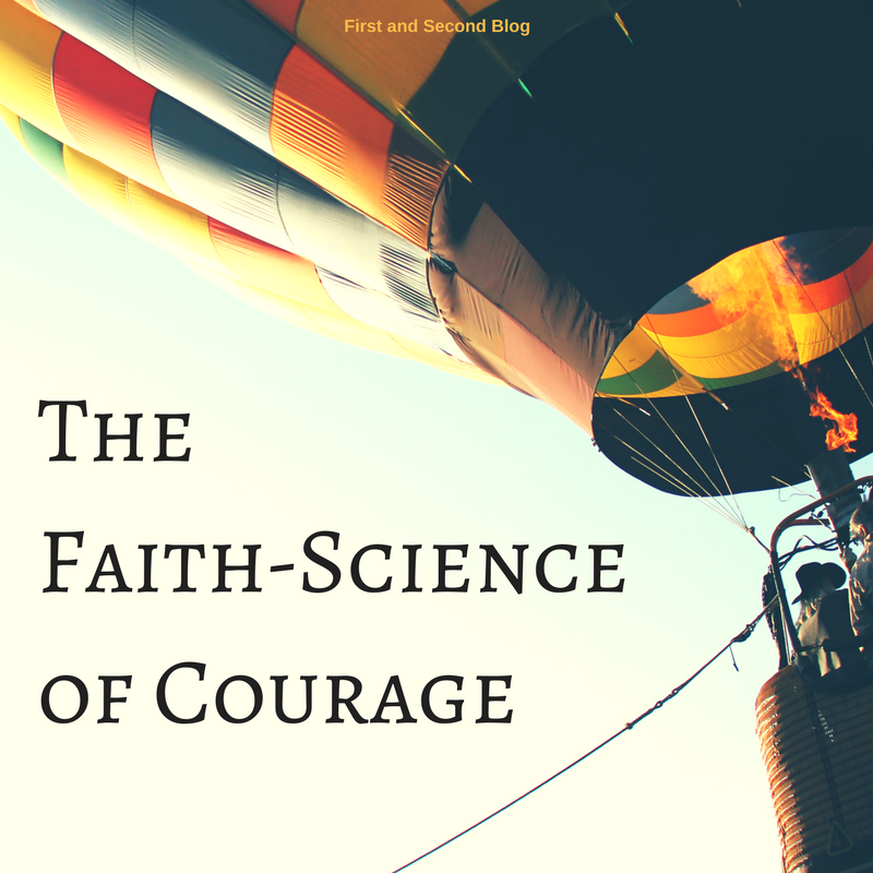 The Faith-Science of Courage