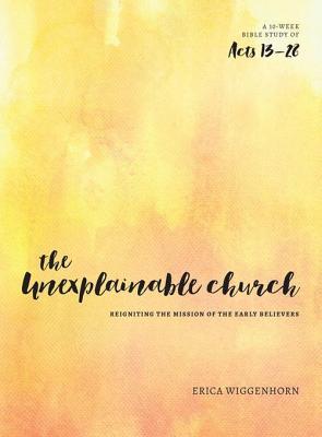 Growing in the Body of Christ: Review of The Unexplainable Church Bible Study