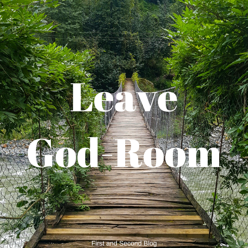 Leave God-Room