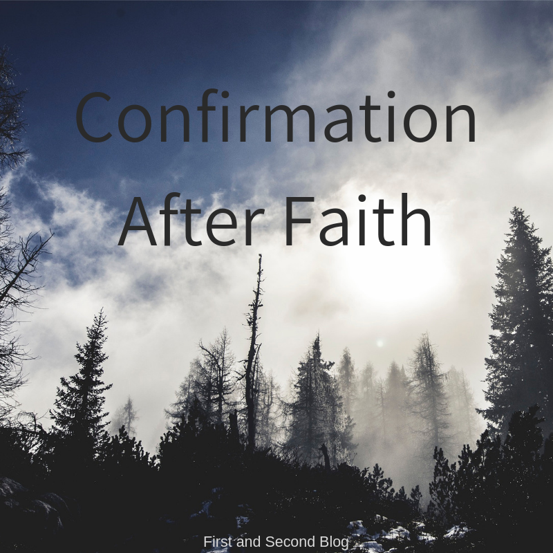 Confirmation After Faith