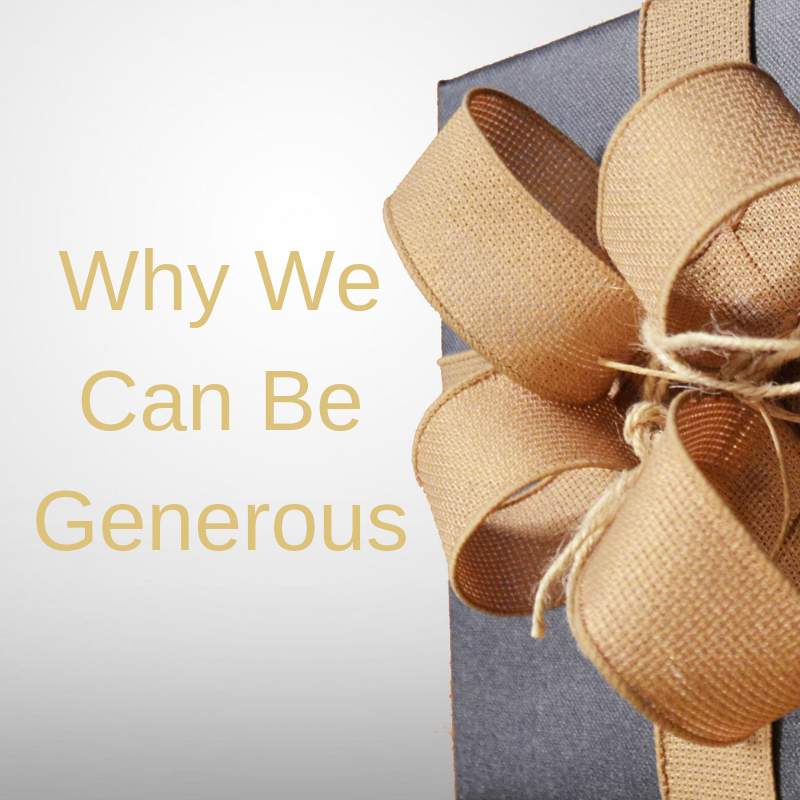 Why We Can be Generous