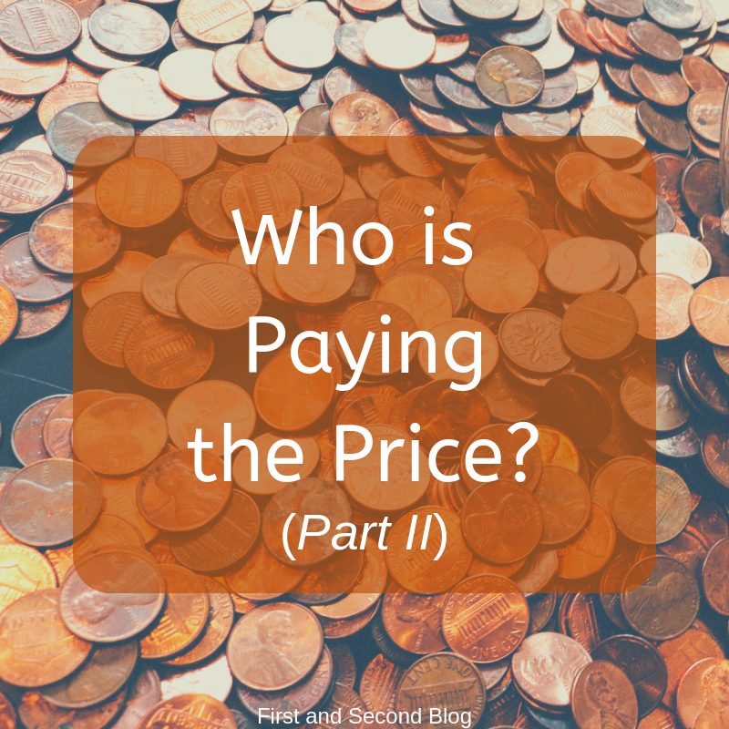 What Does It Cost Me? (Mini-Series Part II)