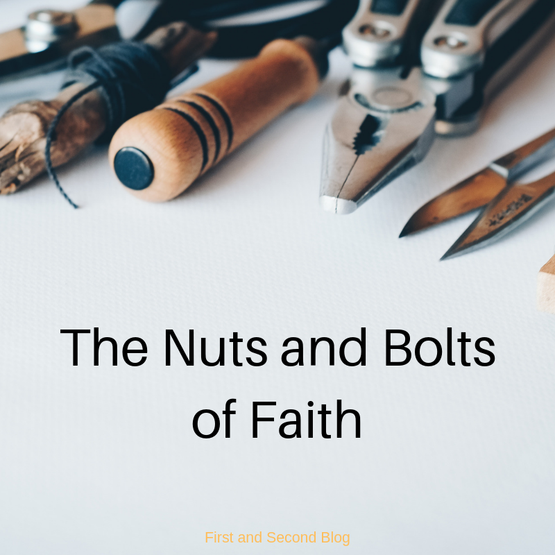 The Nuts and Bolts of Faith