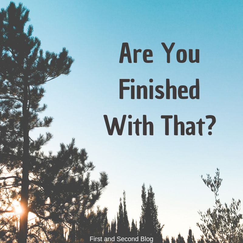 Are You Finished With That?