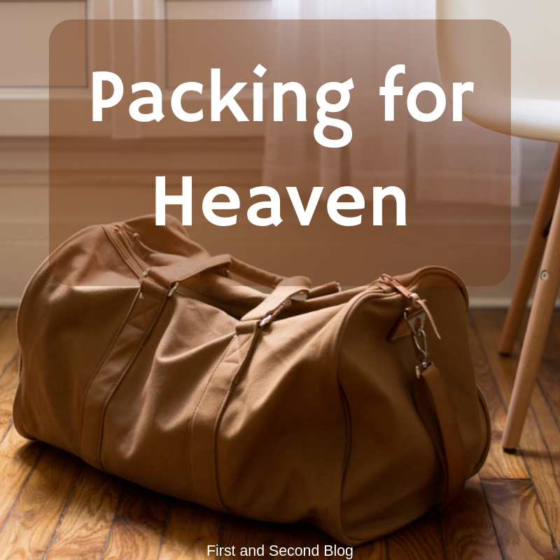 Packing for Heaven