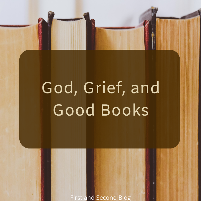 God, Grief, and Good Books