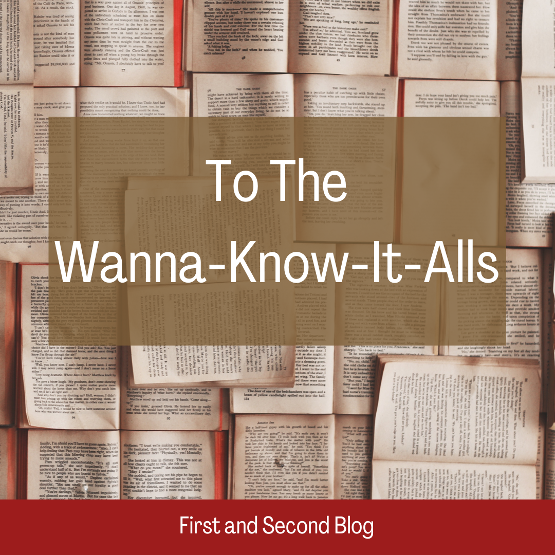 To The Wanna-Know-It-Alls