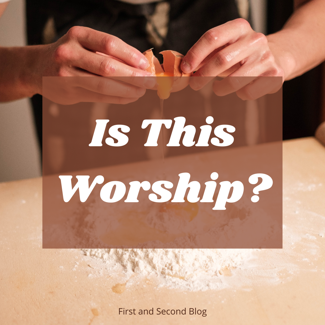 Is This Worship?