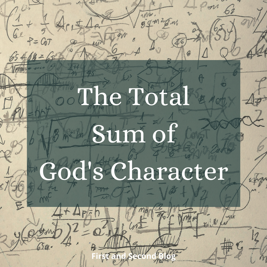 The Total Sum of God’s Character