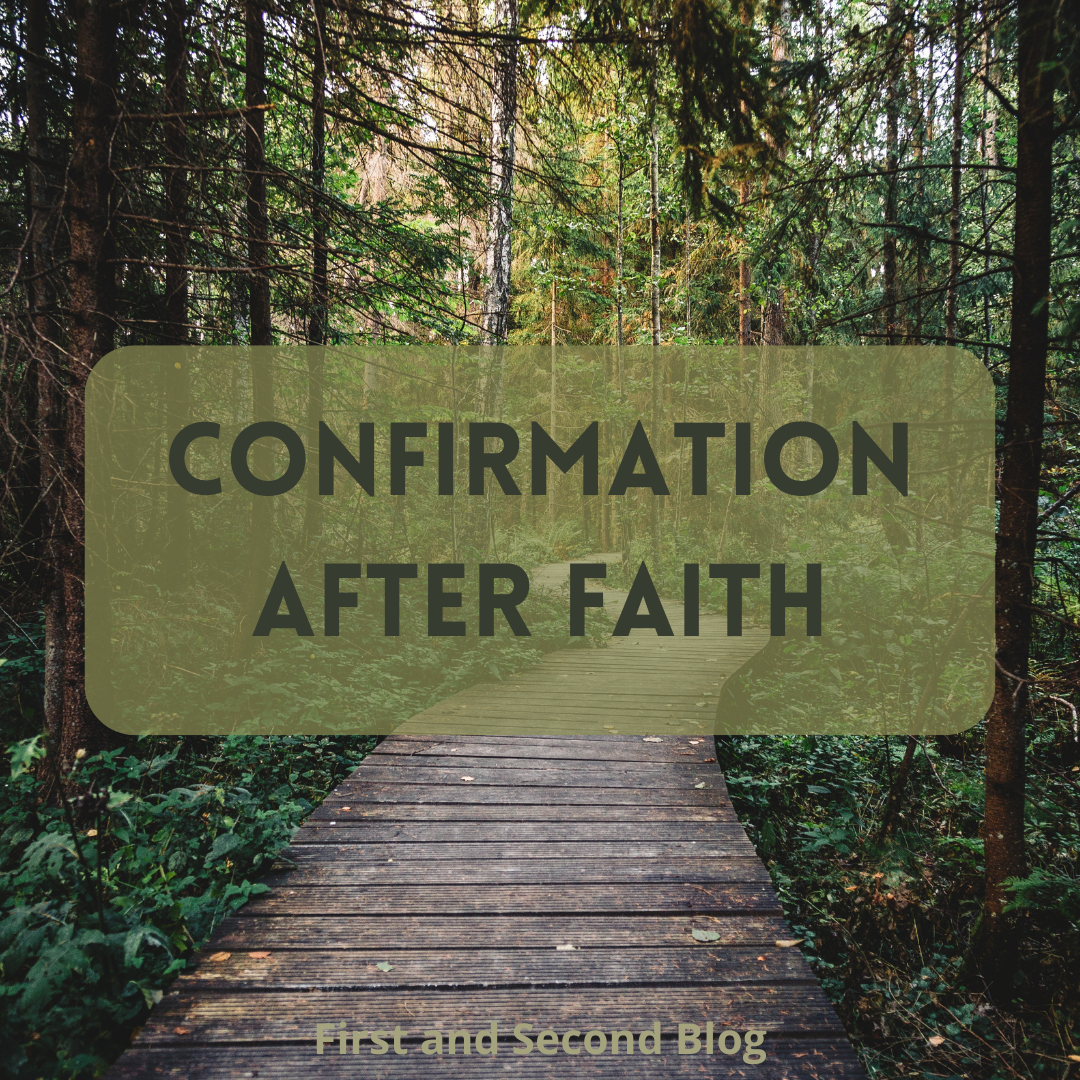 Confirmation After Faith