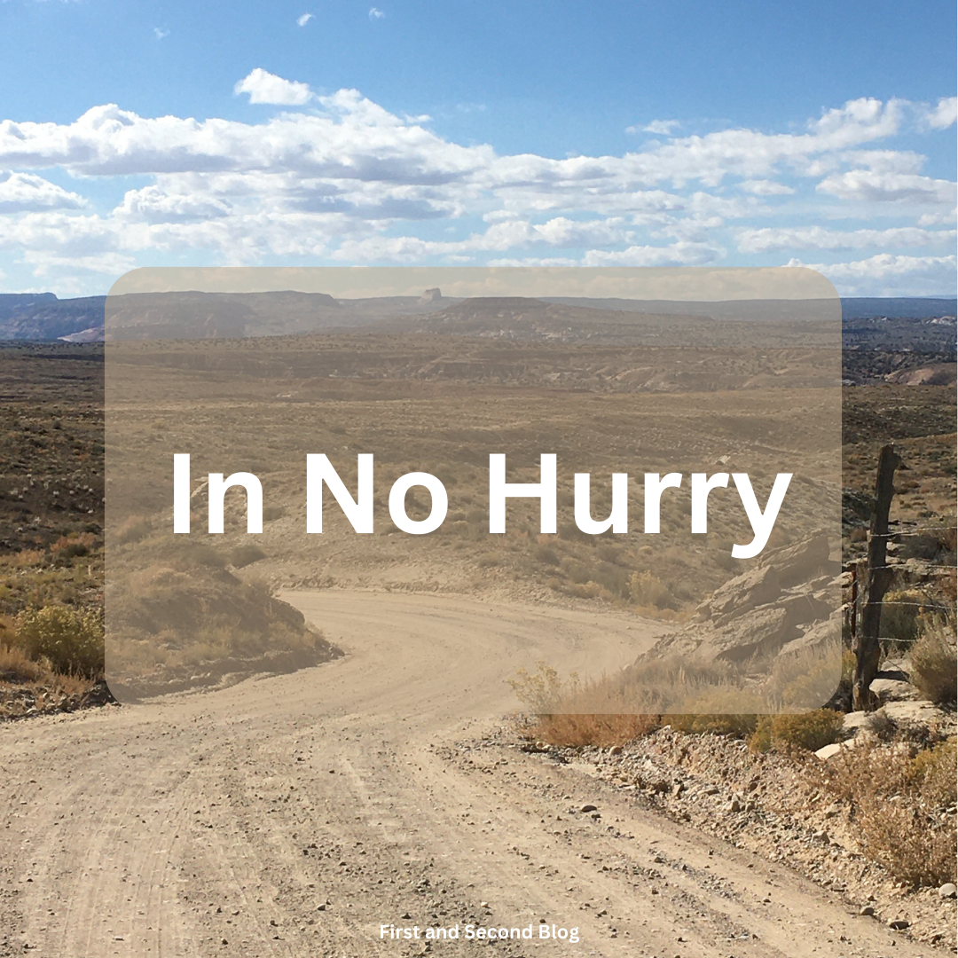 In No Hurry