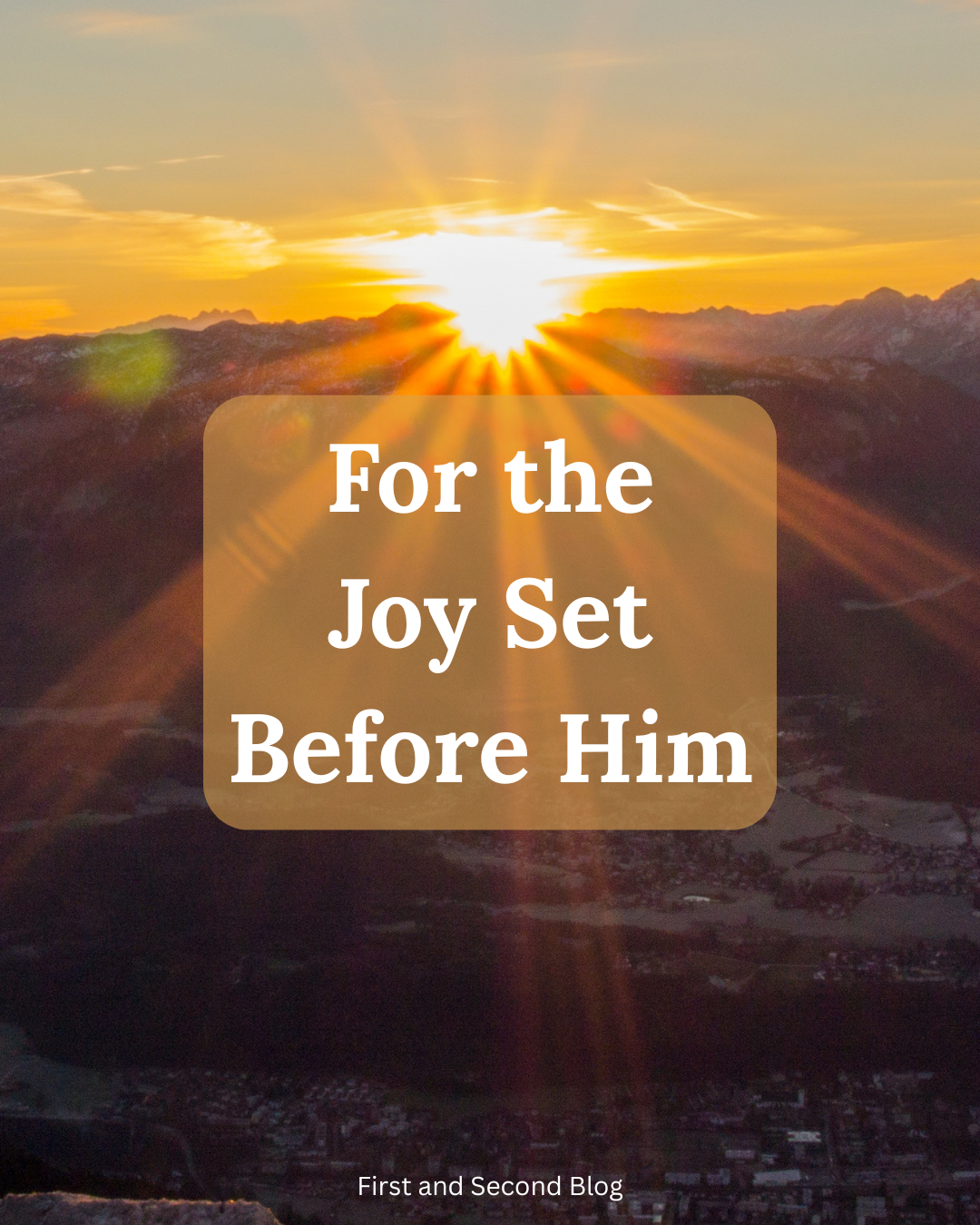 For the Joy Set Before Him